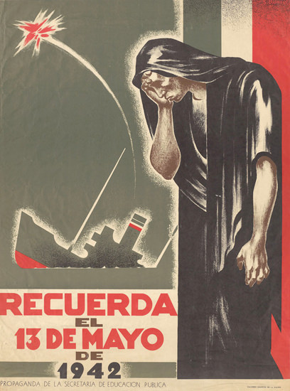 Recuerda El 13 De Mayo De 1942 | Vintage War Propaganda Posters 1891-1970