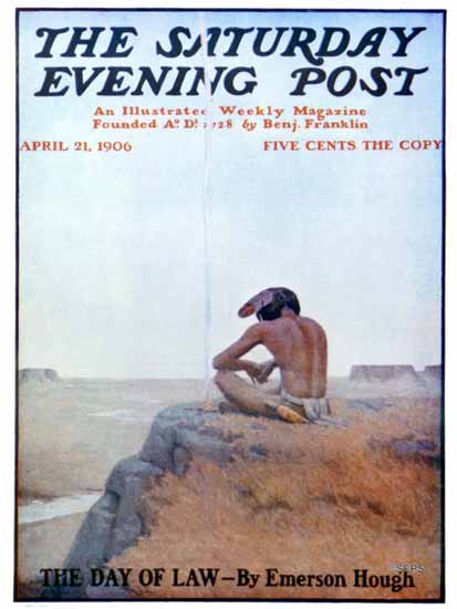 Remington Schuyler Saturday Evening Post The Day of Law 1906_04_21 | The Saturday Evening Post Graphic Art Covers 1892-1930