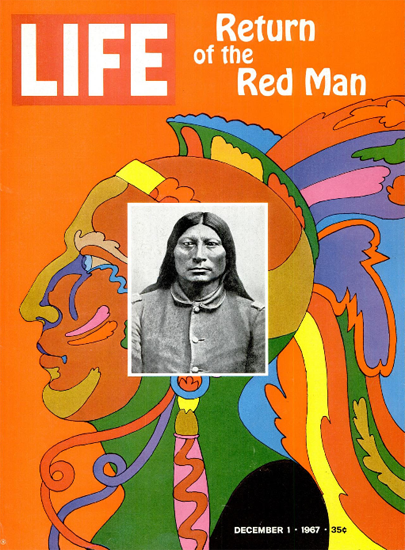 Return of the Red Man Native US 1 Dec 1967 Copyright Life Magazine | Life Magazine Color Photo Covers 1937-1970