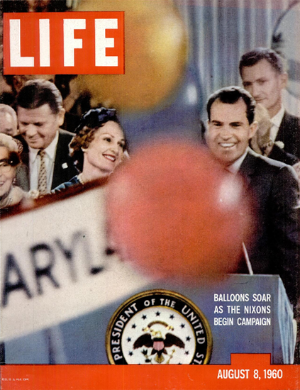 Richard Nixon Campaign 8 Aug 1960 Copyright Life Magazine | Life Magazine Color Photo Covers 1937-1970