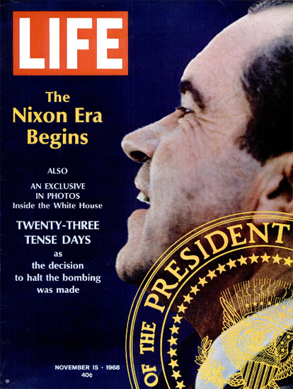 Richard Nixon Era into Vietnam 15 Nov 1968 Copyright Life Magazine | Life Magazine Color Photo Covers 1937-1970