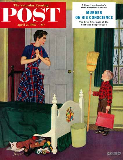 Richard Sargent Saturday Evening Post I Cleaned My Room 1955_04_02 | The Saturday Evening Post Graphic Art Covers 1931-1969