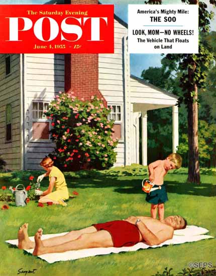 Richard Sargent Saturday Evening Post Watering Father 1955_06_04 | The Saturday Evening Post Graphic Art Covers 1931-1969