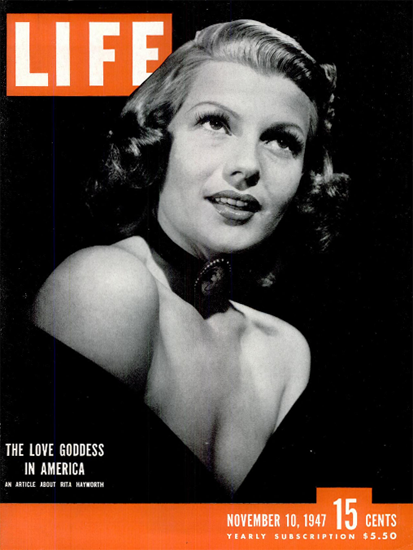 Rita Hayworth 10 Nov 1947 Copyright Life Magazine | Life Magazine BW Photo Covers 1936-1970