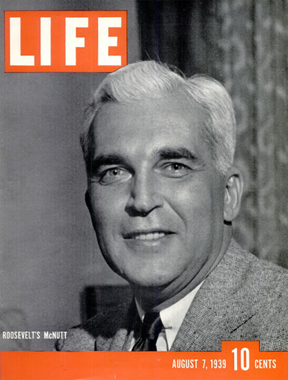 Roosevelts McNutt 7 Aug 1939 Copyright Life Magazine | Life Magazine BW Photo Covers 1936-1970