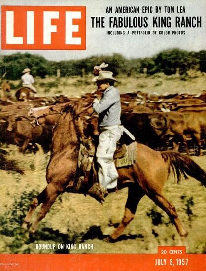 Roundtrip on King Ranch in Texas 8 Jul 1957 Copyright Life Magazine | Life Magazine Color Photo Covers 1937-1970