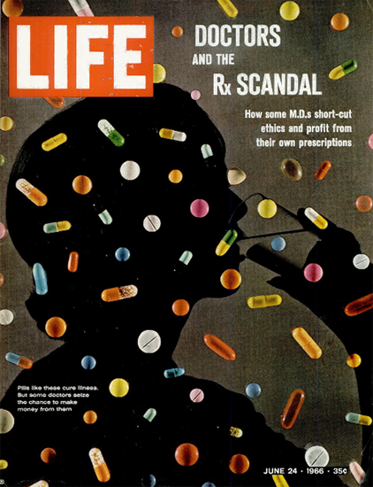 Rx Scandal MDs Short Cut Ethics 24 Jun 1966 Copyright Life Magazine | Life Magazine Color Photo Covers 1937-1970