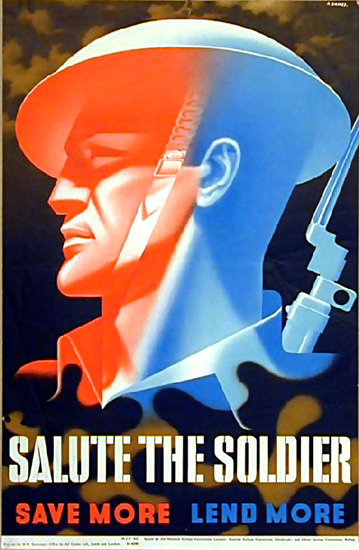 Salute The Soldier Save More Lend More | Vintage War Propaganda Posters 1891-1970