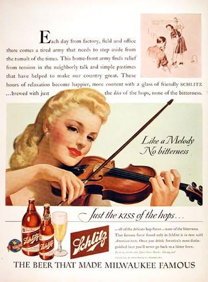 Schlitz Beer A Melody No Bitterness 1943 Violinist | Sex Appeal Vintage Ads and Covers 1891-1970