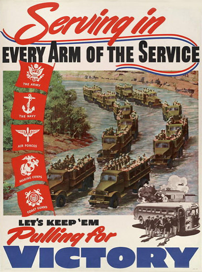 Serving In Every Arm Pulling For Victory | Vintage War Propaganda Posters 1891-1970