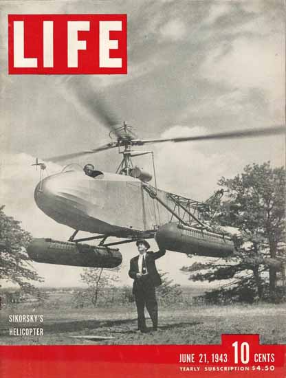 Sikorskys Helicopter 21 Jun 1943 Copyright Life Magazine | Life Magazine BW Photo Covers 1936-1970