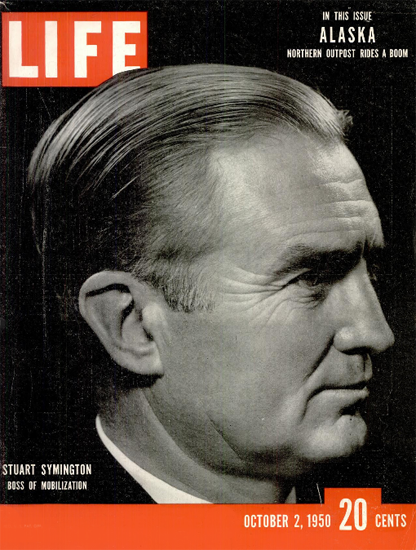 Stuart Symington 2 Oct 1950 Copyright Life Magazine | Life Magazine BW Photo Covers 1936-1970