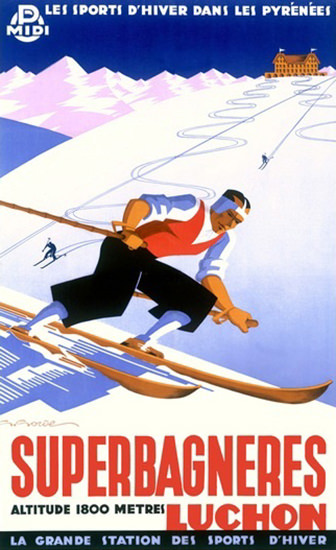 Superbagneres Luchon Les Pyrenees Skiing | Vintage Travel Posters 1891-1970