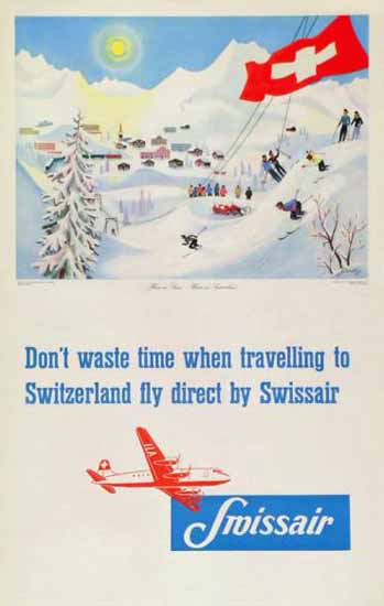 Swissair Dont Waste Time To Switzerland 1948 | Vintage Travel Posters 1891-1970