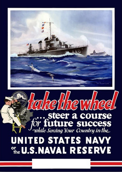 Take The Weel Unites States Navy Destroyer | Vintage War Propaganda Posters 1891-1970