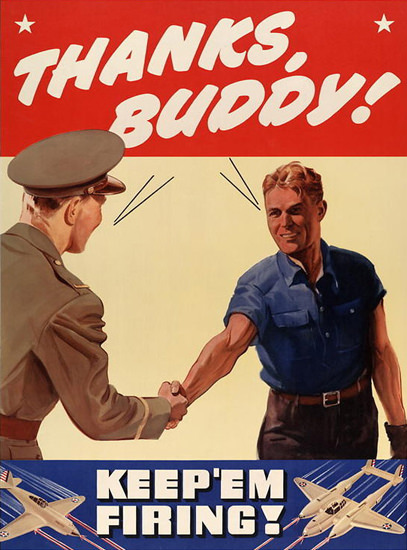 Thanks Buddy Keep Em Firing | Vintage War Propaganda Posters 1891-1970