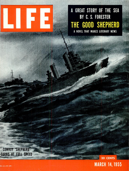 The Good Shepherd by C S Forester 14 Mar 1955 Copyright Life Magazine | Life Magazine BW Photo Covers 1936-1970