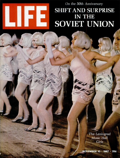 The Leningrad Music Hall Girls 10 Nov 1967 Copyright Life Magazine | Life Magazine Color Photo Covers 1937-1970