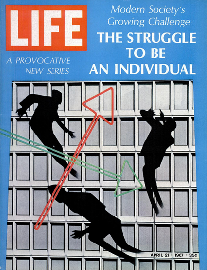 The Struggle to be an Individual 21 Apr 1967 Copyright Life Magazine | Life Magazine Color Photo Covers 1937-1970