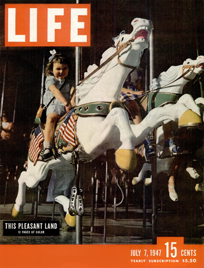 This pleasant Land in Color 7 Jul 1947 Copyright Life Magazine | Life Magazine Color Photo Covers 1937-1970