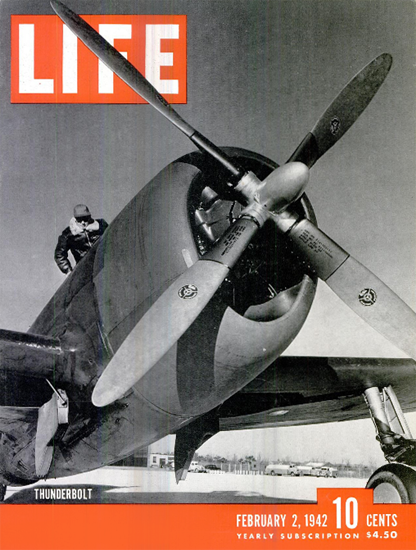 Thunderbolt 2 Feb 1942 Copyright Life Magazine | Life Magazine BW Photo Covers 1936-1970