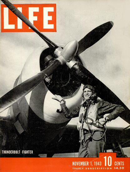 Thunderbolt Fighter 1 Nov 1943 Copyright Life Magazine | Life Magazine BW Photo Covers 1936-1970