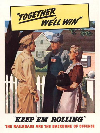 Together Well Win Railroads Are The Backbone | Vintage War Propaganda Posters 1891-1970