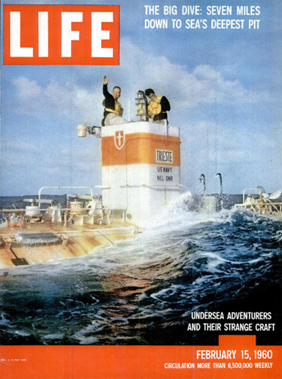 Trieste down to Seas deepest Pit 15 Feb 1960 Copyright Life Magazine | Life Magazine Color Photo Covers 1937-1970