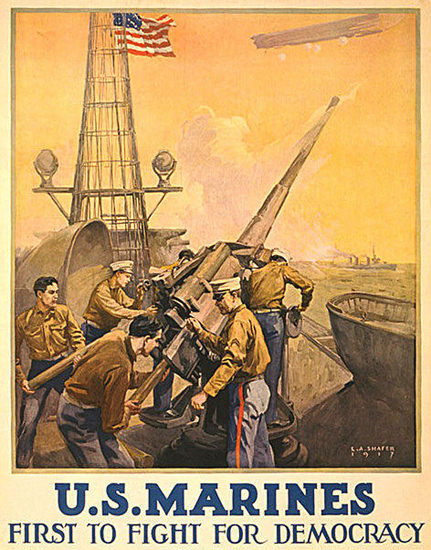 US Marines First To Fight For Democracy | Vintage War Propaganda Posters 1891-1970