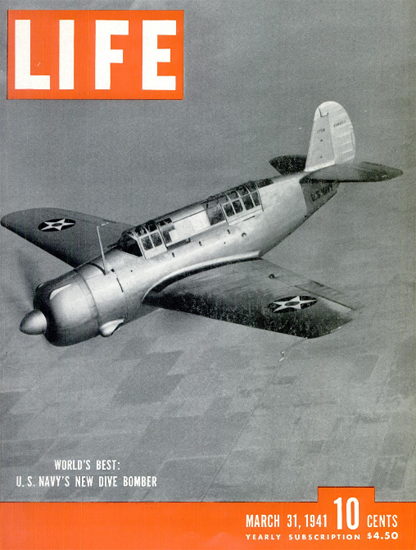 US Navy new Dive Bomber 31 Mar 1941 Copyright Life Magazine | Life Magazine BW Photo Covers 1936-1970