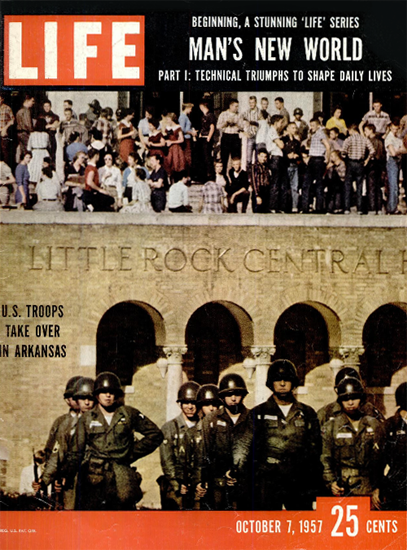 US Toops take over in Little Rock 7 Oct 1957 Copyright Life Magazine | Life Magazine Color Photo Covers 1937-1970