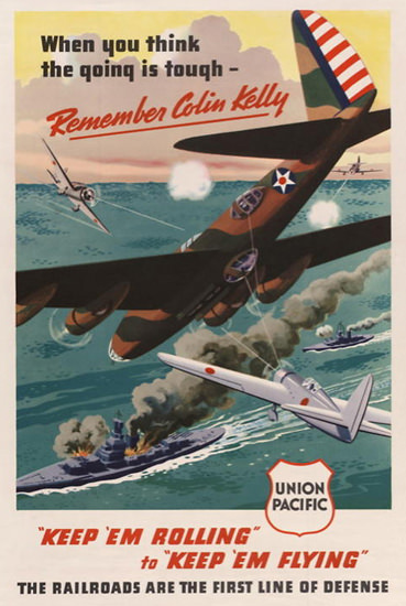 Union Pacific Remember Colin Kelly | Vintage War Propaganda Posters 1891-1970