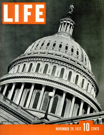 United States Capitol 29 Nov 1937 Copyright Life Magazine | Life Magazine BW Photo Covers 1936-1970