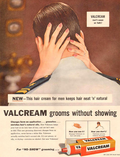 Valcream Hair Cream 1957 | Sex Appeal Vintage Ads and Covers 1891-1970