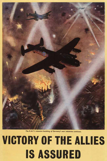 Victory Of Allies Is Assured Bombing Germany | Vintage War Propaganda Posters 1891-1970