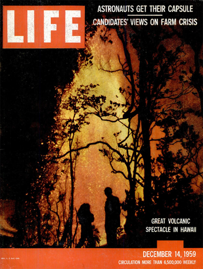 Volcanic Spectacle in Hawaii 14 Dec 1959 Copyright Life Magazine | Life Magazine Color Photo Covers 1937-1970