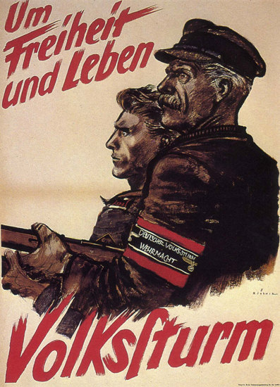 Volkssturm Um Freiheit Und Leben Home Guard | Vintage War Propaganda Posters 1891-1970