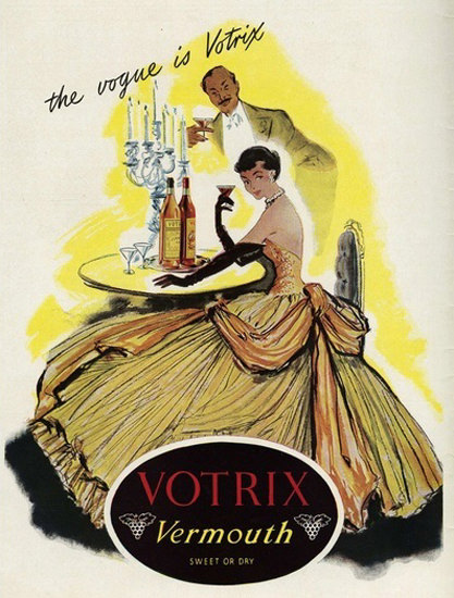 Votrix Vermouth Sweet Or Dry Vogue Is Votrix | Sex Appeal Vintage Ads and Covers 1891-1970