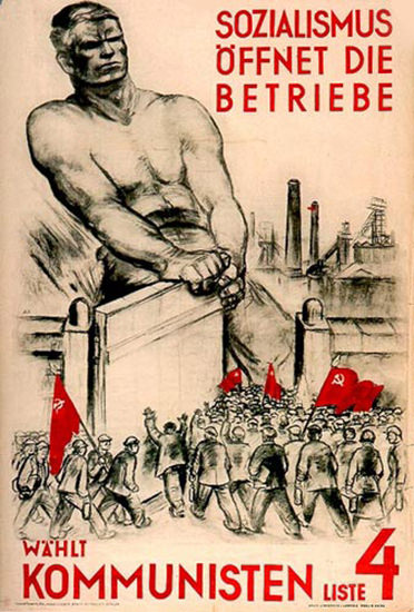 Waehlt Kommunisten Oeffnet Betriebe 1930 | Vintage War Propaganda Posters 1891-1970