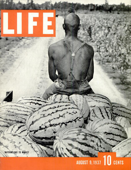 Watermelons to Market 9 Aug 1937 Copyright Life Magazine | Life Magazine BW Photo Covers 1936-1970