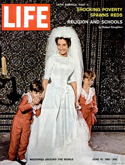 Weddings around the World 16 Jun 1961 Copyright Life Magazine | Life Magazine Color Photo Covers 1937-1970