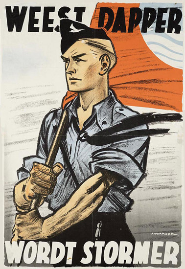 Weest Dapper Wordt Stormer | Vintage War Propaganda Posters 1891-1970