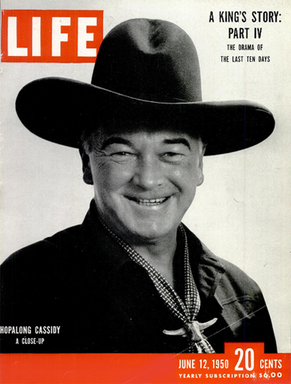 William Boyd Hopalong Cassidy 12 Jun 1950 Copyright Life Magazine | Life Magazine BW Photo Covers 1936-1970