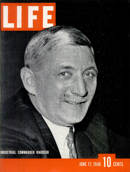 William Signius Knudsen 17 Jun 1940 Copyright Life Magazine | Life Magazine BW Photo Covers 1936-1970