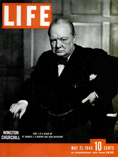 Winston Churchill 21 May 1945 Copyright Life Magazine | Life Magazine BW Photo Covers 1936-1970