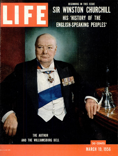 Winston Churchill Williamsburg Bell 19 Mar 1956 Copyright Life Magazine | Life Magazine Color Photo Covers 1937-1970