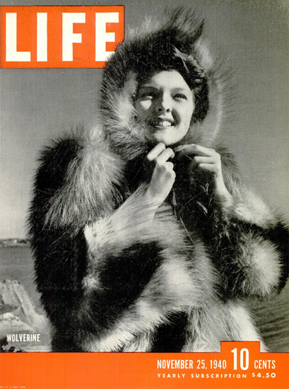 Wolverine 25 Nov 1940 Copyright Life Magazine | Life Magazine BW Photo Covers 1936-1970