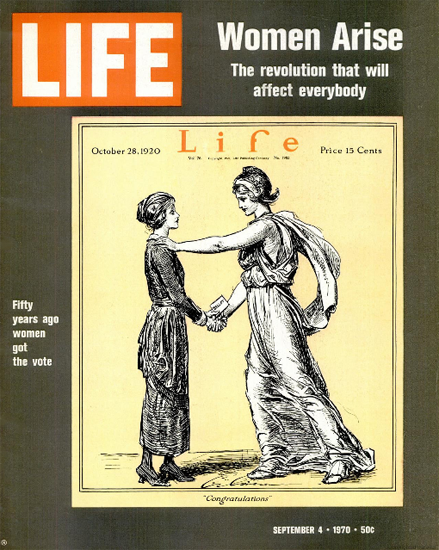 Woman Arise Got Vote 50 Years ago 4 Sep 1970 Copyright Life Magazine | Life Magazine Color Photo Covers 1937-1970