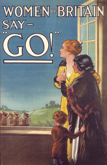 Woman Of Britain Say Go United Kingdom | Vintage War Propaganda Posters 1891-1970