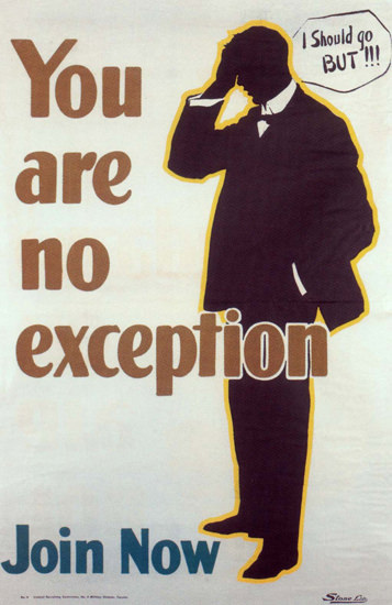 You Are No Exception I Should Go But Join Now | Vintage War Propaganda Posters 1891-1970